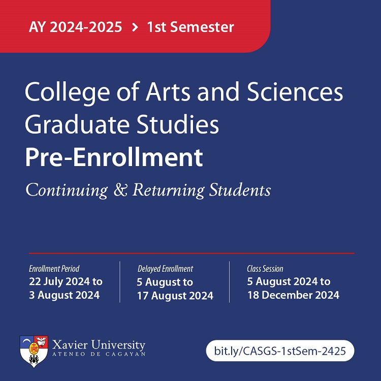 07232024.Web CAS Graduate Studies Pre enrollment AY 2024 2025 1st Semester Graduate Admissions College of Arts and Sciences Xavier University